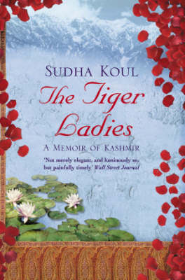 The Tiger Ladies - Sudha Koul