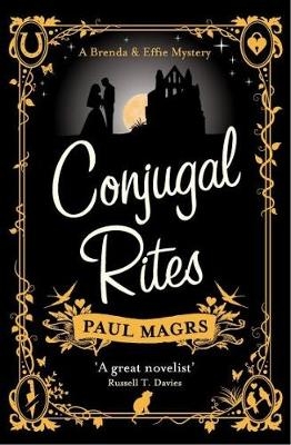 Conjugal Rites - Paul Magrs