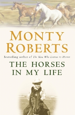 The Horses in My Life - Monty Roberts