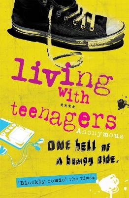 Living with Teenagers - Julie Myerson