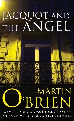 Jacquot and the Angel - Martin O'Brien