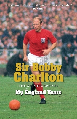 My England Years - Bobby Charlton