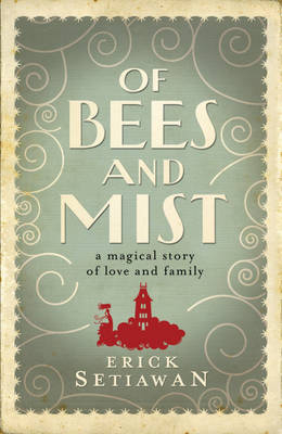 Of Bees and Mist - Erick Setiawan