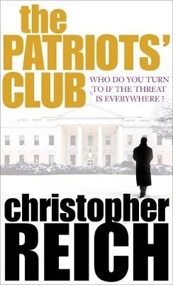 The Patriots' Club - Christopher Reich