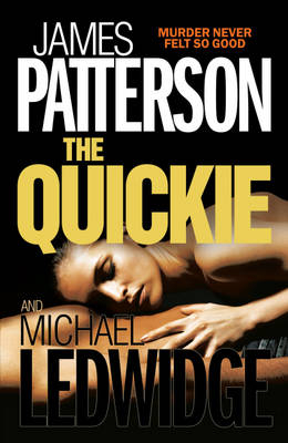 The Quickie - James Patterson, Michael Ledwidge