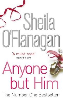 Anyone but Him - Sheila O'Flanagan