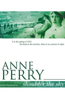 Shoulder the Sky - Anne Perry