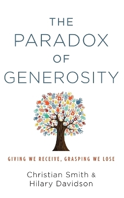 The Paradox of Generosity - Christian Smith, Hilary Davidson