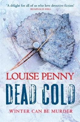 Dead Cold - Louise Penny