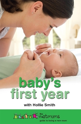 Baby's First Year -  Netmums, Hollie Smith