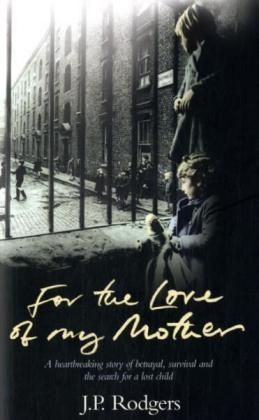 For the Love of My Mother - J.P. Rodgers