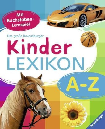 Das große Ravensburger Kinderlexikon von A-Z - Christina Braun