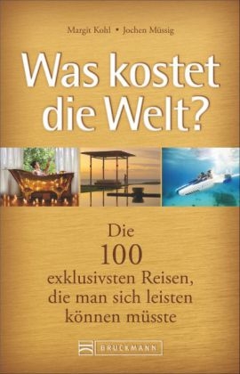 Was kostet die Welt? - Margit Kohl, Jochen Müssig