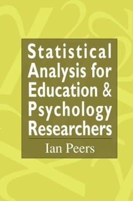 Statistical Analysis for Education and Psychology Researchers - Ian Peers