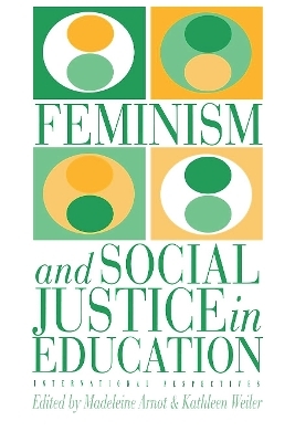 Feminism And Social Justice In Education - Kathleen Weiler