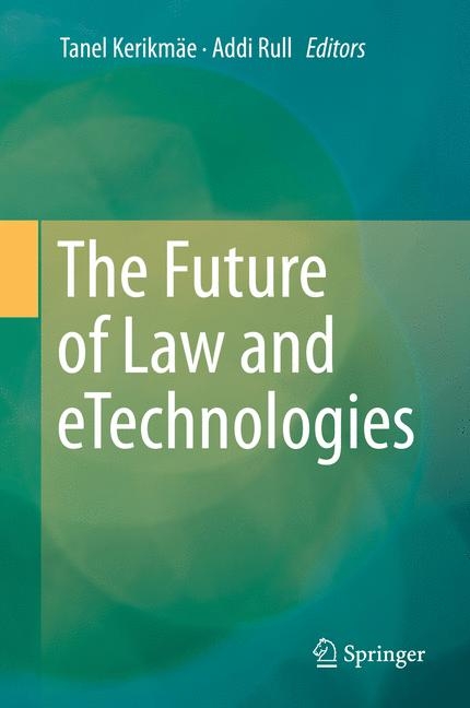 The Future of Law and eTechnologies - 