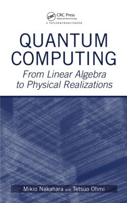 Quantum Computing - Mikio Nakahara, Tetsuo Ohmi