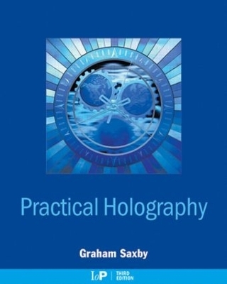 Practical Holography - Graham Saxby