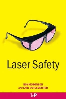 Laser Safety - Roy Henderson, Karl Schulmeister