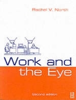 Work and the Eye - Rachel V. North