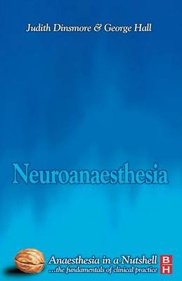 Neuroanesthesia - Judith Dinsmore, George Hall