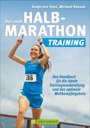 Das neue Halbmarathon-Training - Sonja von Opel, Michael Reusse