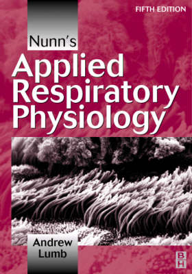 Nunn's Applied Respiratory Physiology - Andrew B. Lumb, John F. Nunn