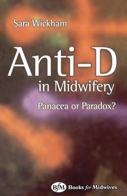 Anti-D in Midwifery - Sara Wickham