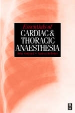 Essentials of Cardiac and Thoracic Anaesthesia - J.W.W. Gothard