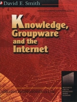 Knowledge, Groupware and the Internet - David Smith