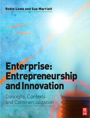 Enterprise: Entrepreneurship and Innovation - Robin Lowe, Sue Marriott