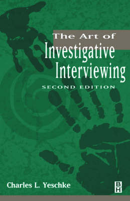 The Art of Investigative Interviewing - Inge Black, Charles L. Yeschke