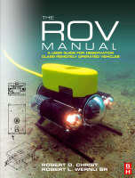 The ROV Manual - Robert D Christ, Robert L. Wernli Sr