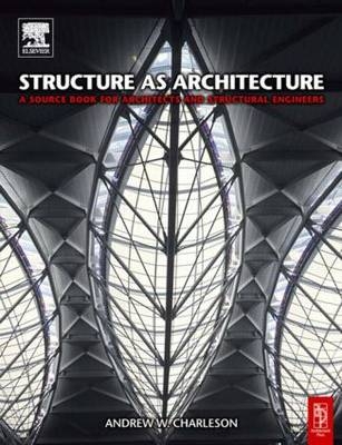 Structure as Architecture - Andrew Charleson