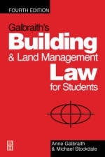 Galbraith's Building and Land Management Law for Students - Anne Galbraith, Michael Stockdale