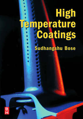 High Temperature Coatings - Sudhangshu Bose