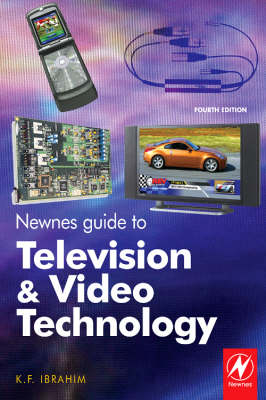 Newnes Guide to Television and Video Technology - K. F. Ibrahim