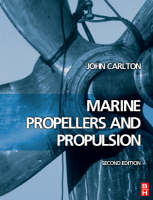 Marine Propellers and Propulsion - John Carlton