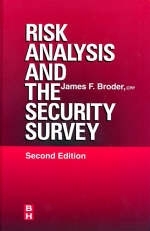 Risk Analysis and the Security Survey - James F. Broder