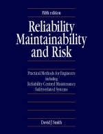 Reliability, Maintainability and Risk - David J. Smith