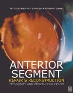 Anterior Segment Repair and Reconstruction - Bruce A. Noble, Ian G. Simmons, Bernard Y. P. Chang