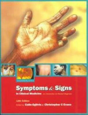 Chamberlain's Symptoms and Signs in Clinical Medicine, 12Ed - Christopher Evans, Colin Ogilvie