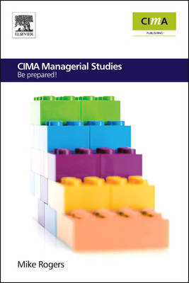 CIMA Managerial Studies - Mike Rogers