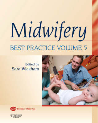 Midwifery: Best Practice Volume 5 - Sara Wickham