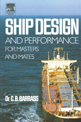 Ship Design and Performance for Masters and Mates - Bryan Barrass