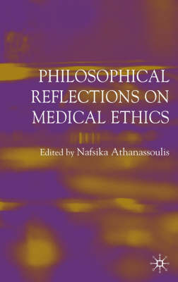 Philosophical Reflections on Medical Ethics - 