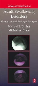 Introduction to Adult Swallowing Disorders - Michael A. Crary, Michael E. Groher