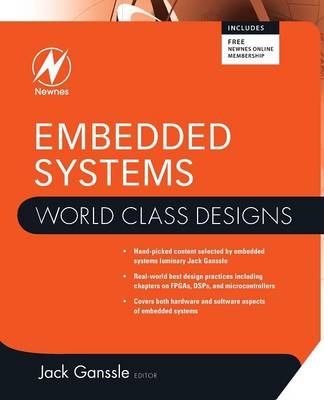 Embedded Systems: World Class Designs - 