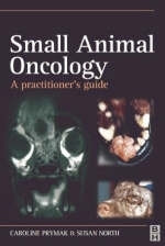 Small Animal Oncology - Caroline Prymak, Susan M. North