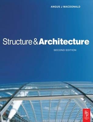 Structure and Architecture - Angus J MacDonald